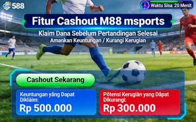 Fitur cashout atau klaim dana sebelum pertandingan selesai untuk mengamankan keuntungan atau mengurangi kerugian di M88 msports